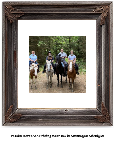 family horseback riding near me in Muskegon, Michigan